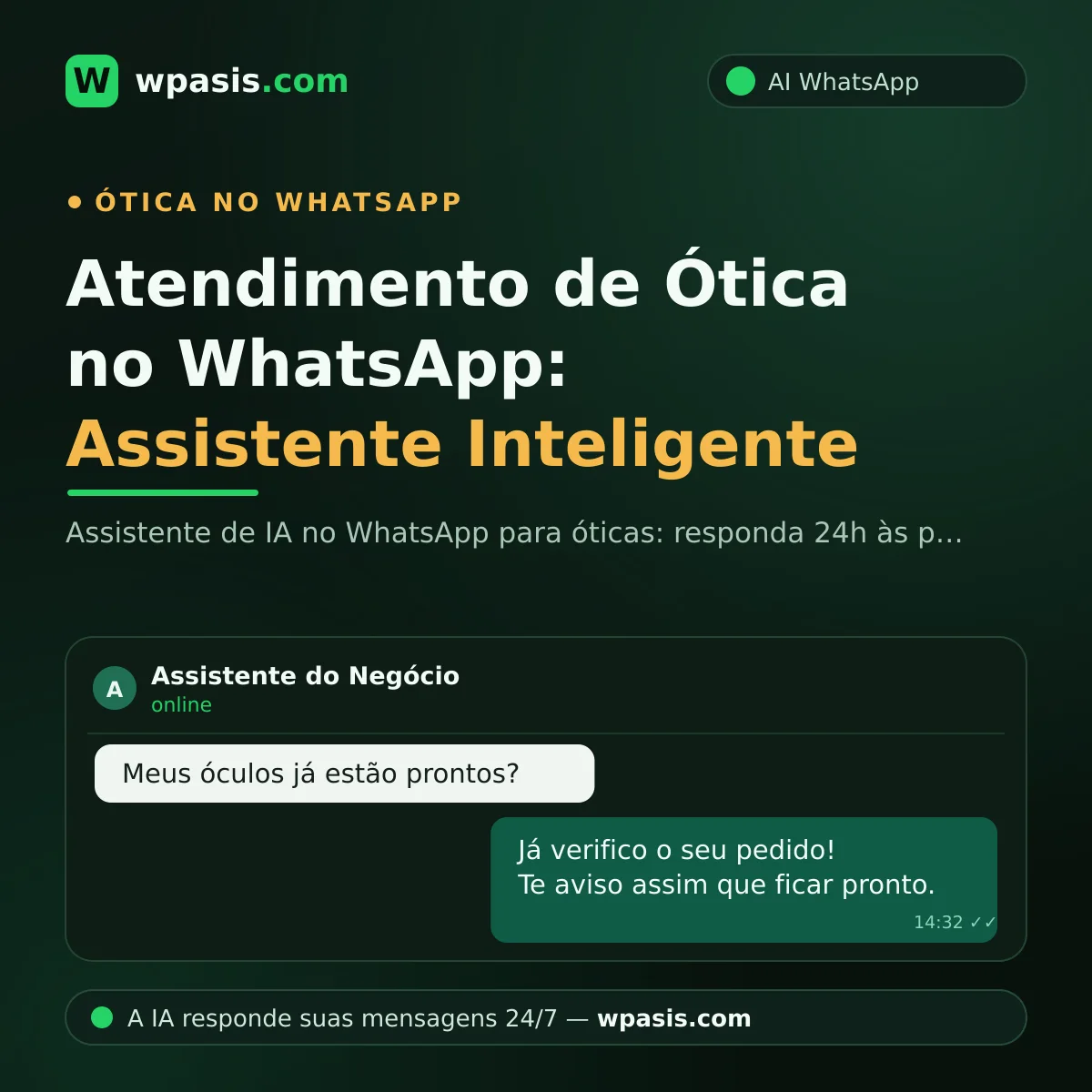 Atendimento de Ótica no WhatsApp: Assistente Inteligente