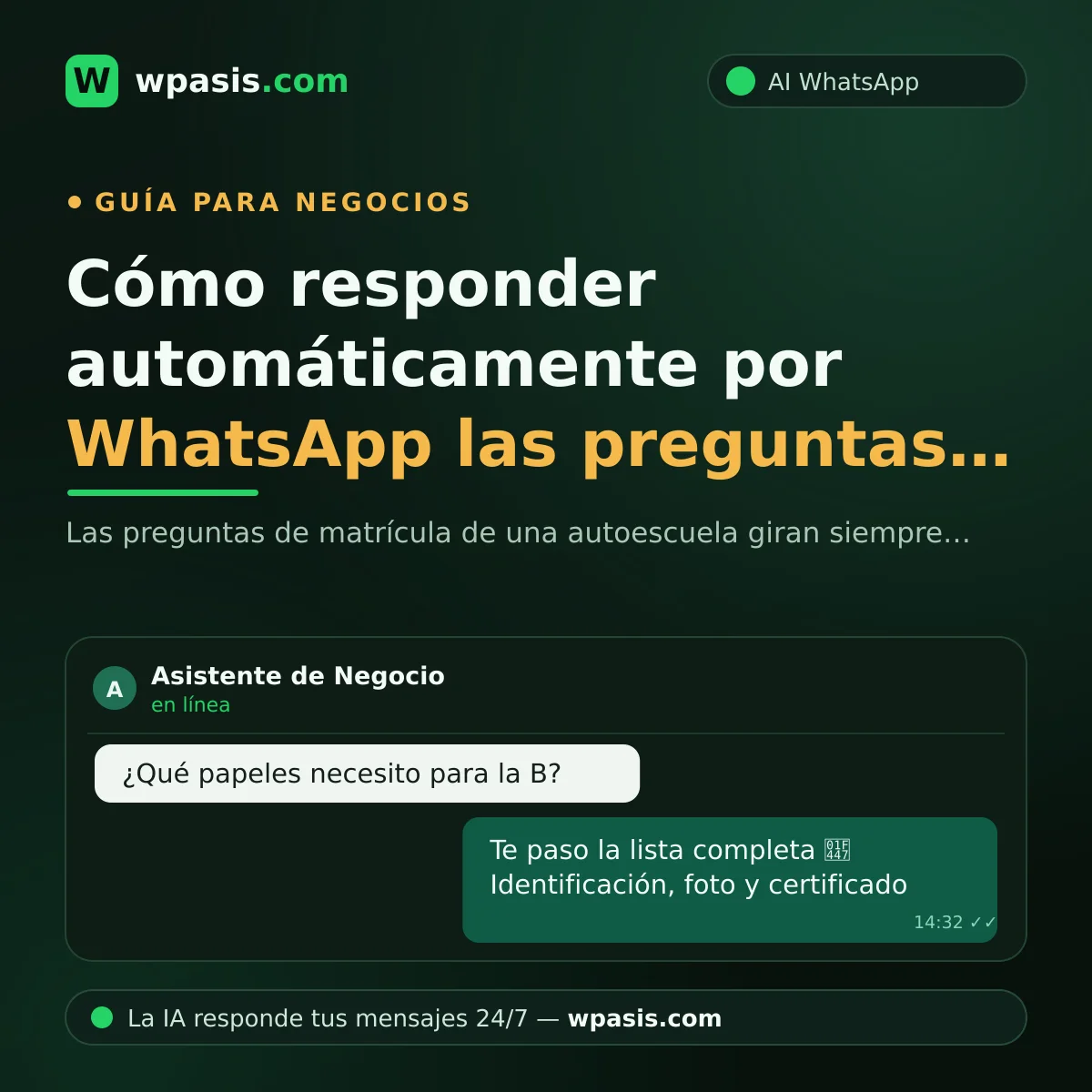 Cómo responder automáticamente por WhatsApp las preguntas de matrícula de tu autoescuela