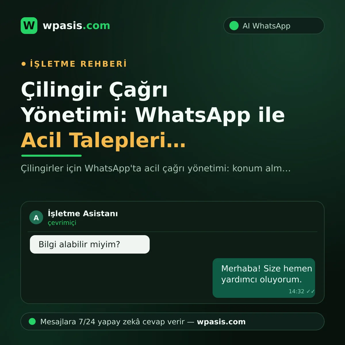 Çilingir Çağrı Yönetimi: WhatsApp ile Acil Talepleri Kaçırmayın