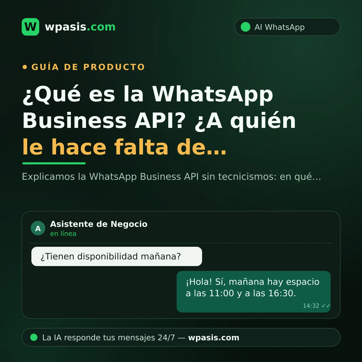 ¿Qué es la WhatsApp Business API? ¿A quién le hace falta de verdad?