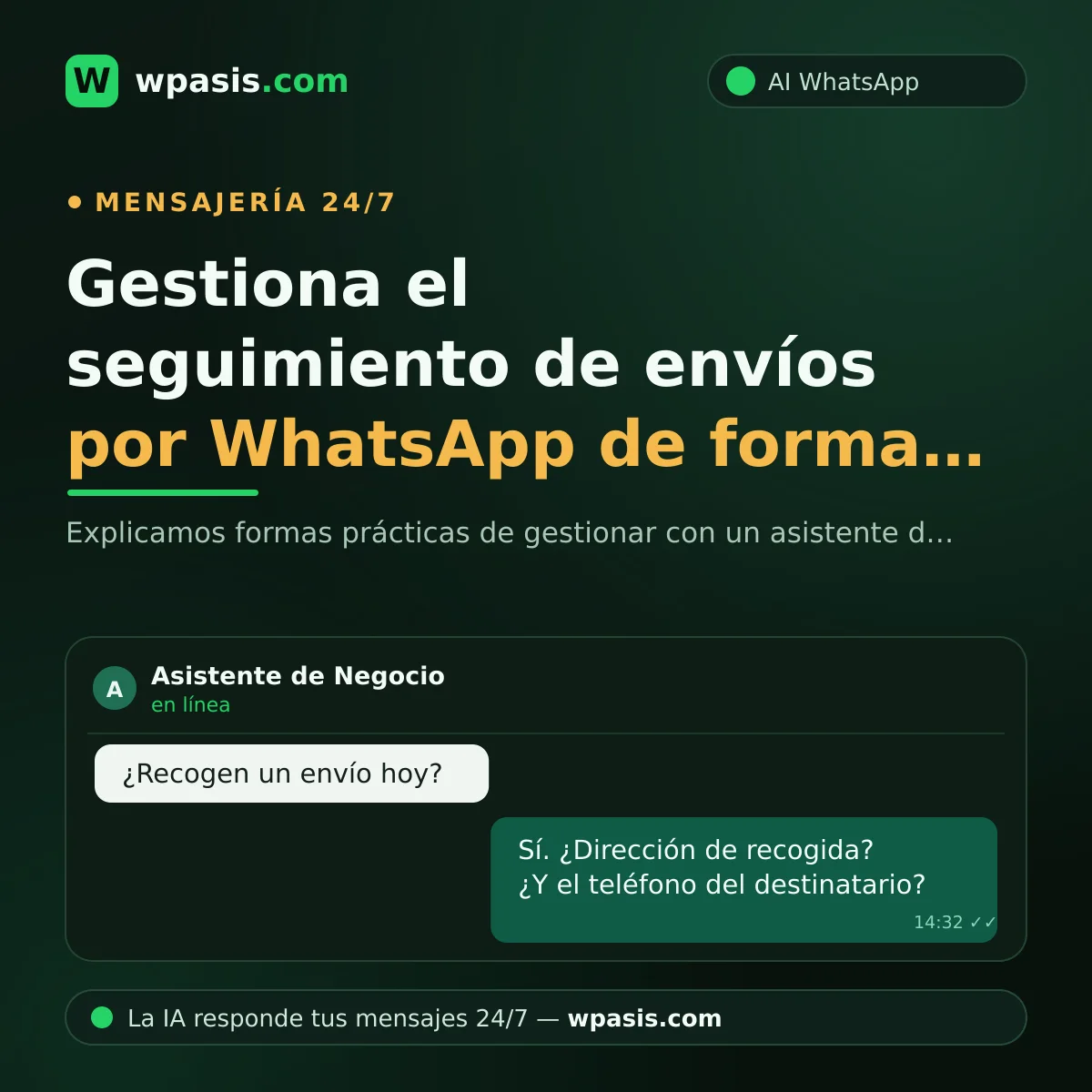 Gestiona el seguimiento de envíos por WhatsApp de forma automática