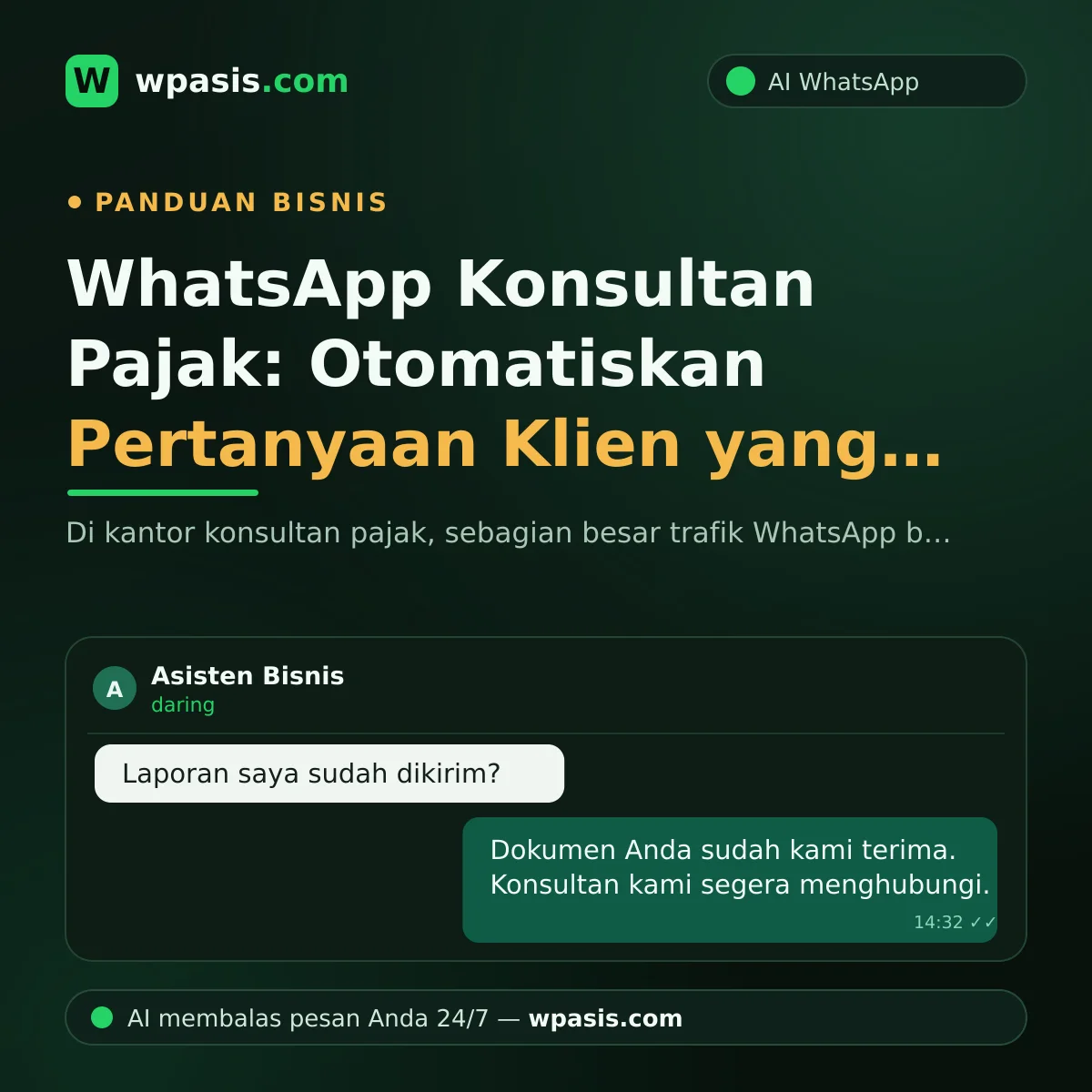 WhatsApp Konsultan Pajak: Otomatiskan Pertanyaan Klien yang Berulang