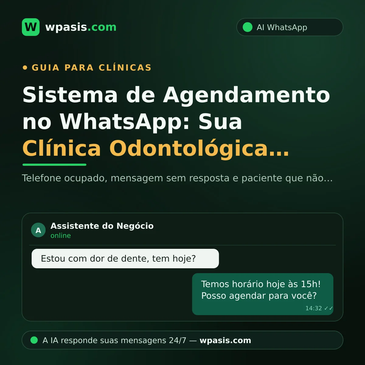 Sistema de Agendamento no WhatsApp: Sua Clínica Odontológica Para de Perder Paciente