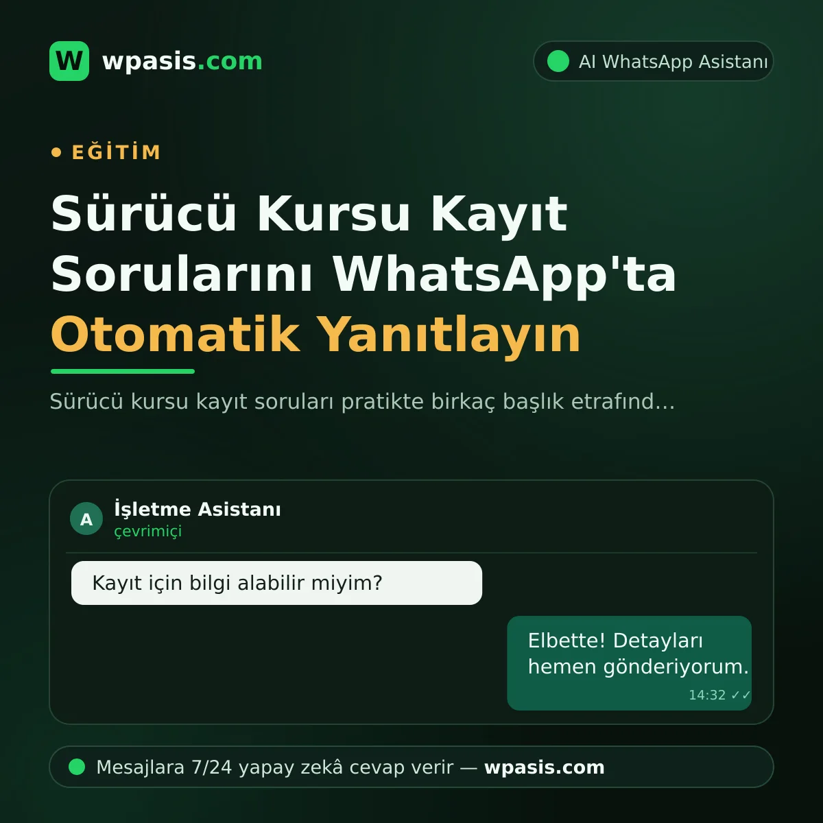 Sürücü Kursu Kayıt Sorularını WhatsApp'ta Otomatik Yanıtlayın