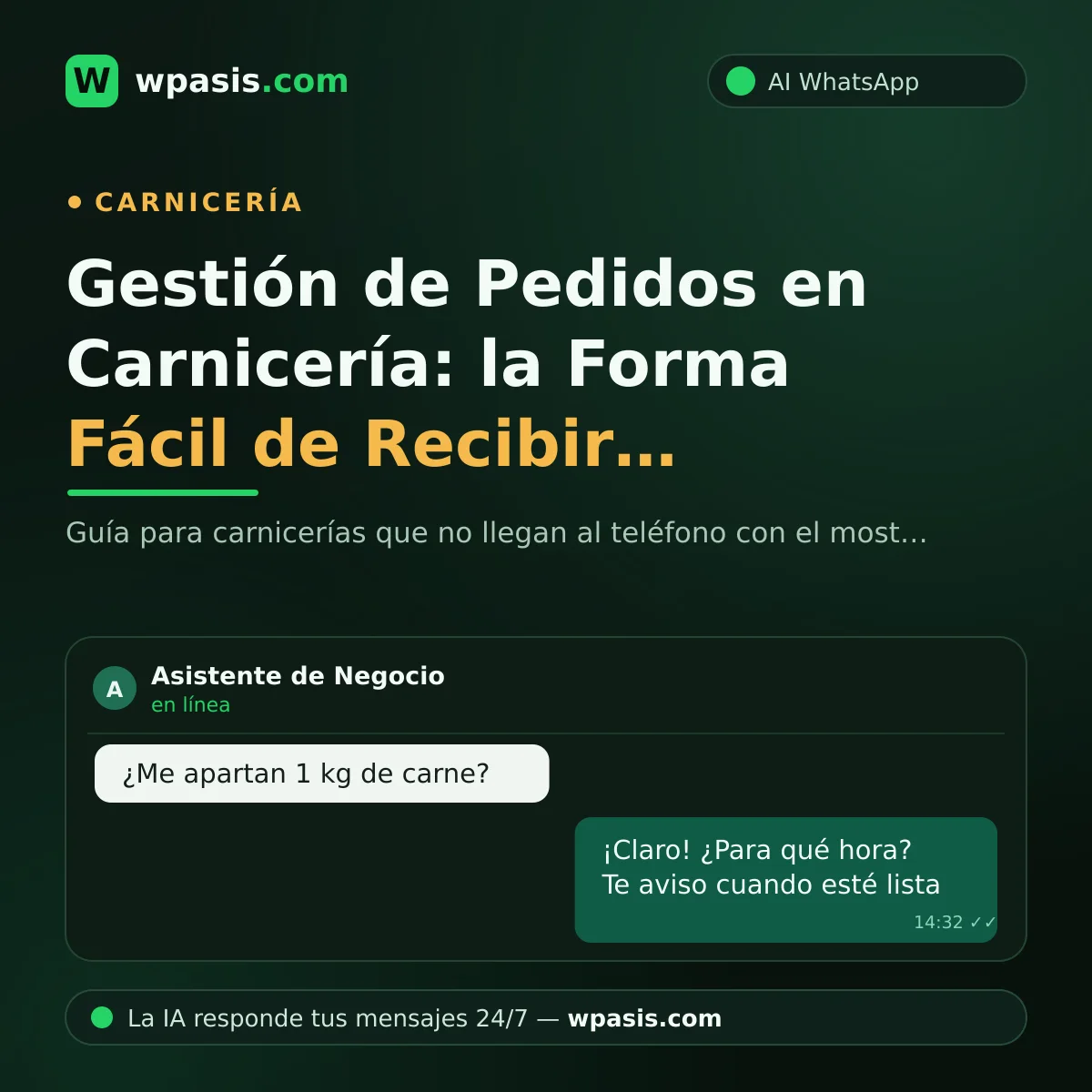 Gestión de Pedidos en Carnicería: la Forma Fácil de Recibir Pedidos por WhatsApp