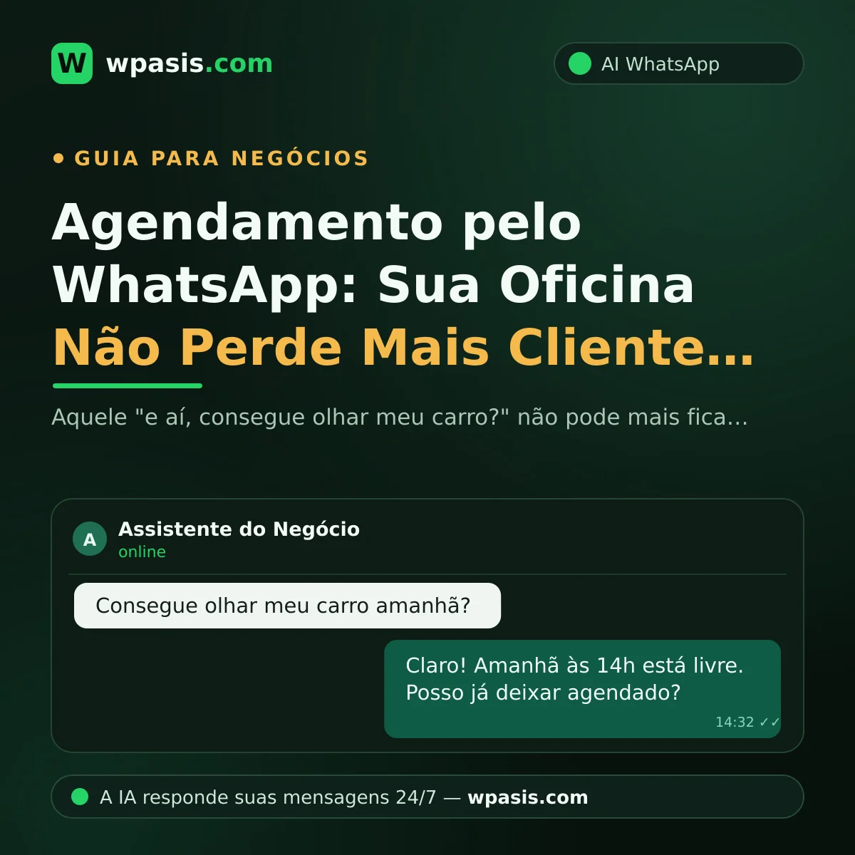 Agendamento pelo WhatsApp: Sua Oficina Não Perde Mais Cliente com a Mão Suja de Graxa