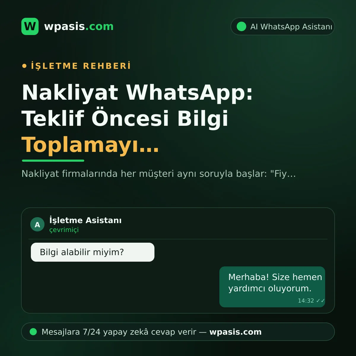Nakliyat WhatsApp: Teklif Öncesi Bilgi Toplamayı Otomatikleştirin