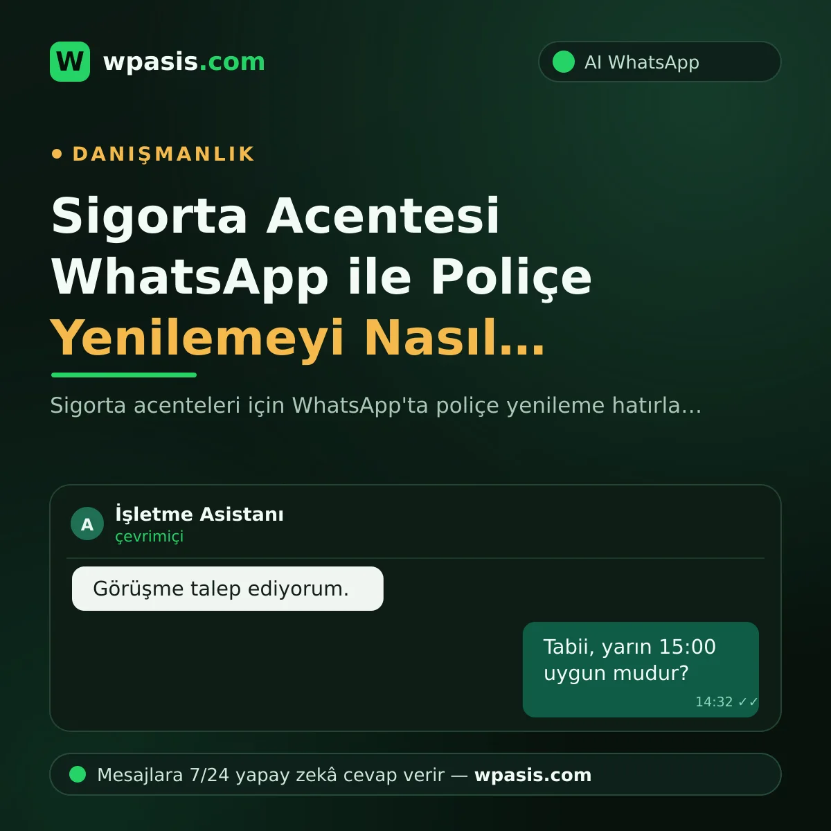 Sigorta Acentesi WhatsApp ile Poliçe Yenilemeyi Nasıl Yönetir?