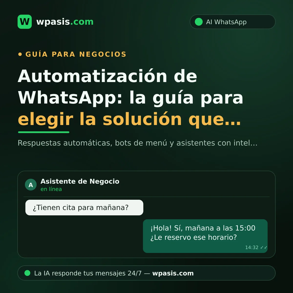 Automatización de WhatsApp: la guía para elegir la solución que encaja con tu negocio