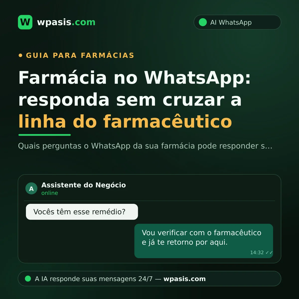 Farmácia no WhatsApp: responda sem cruzar a linha do farmacêutico