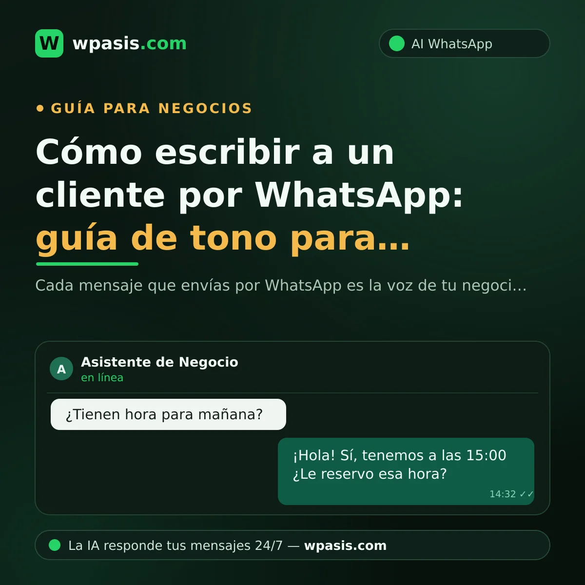 Cómo escribir a un cliente por WhatsApp: guía de tono para negocios