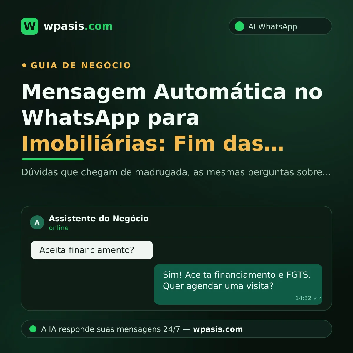 Mensagem Automática no WhatsApp para Imobiliárias: Fim das Dúvidas Perdidas de Madrugada