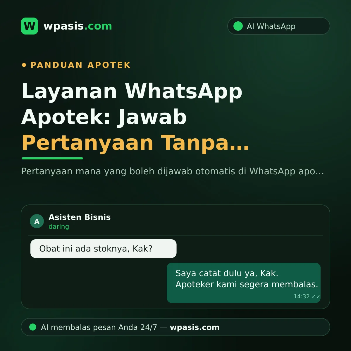 Layanan WhatsApp Apotek: Jawab Pertanyaan Tanpa Melewati Batas
