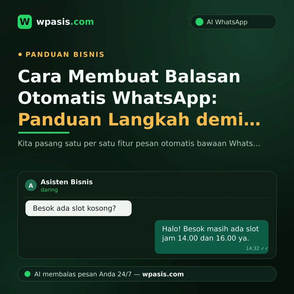 Cara Membuat Balasan Otomatis WhatsApp: Panduan Langkah demi Langkah