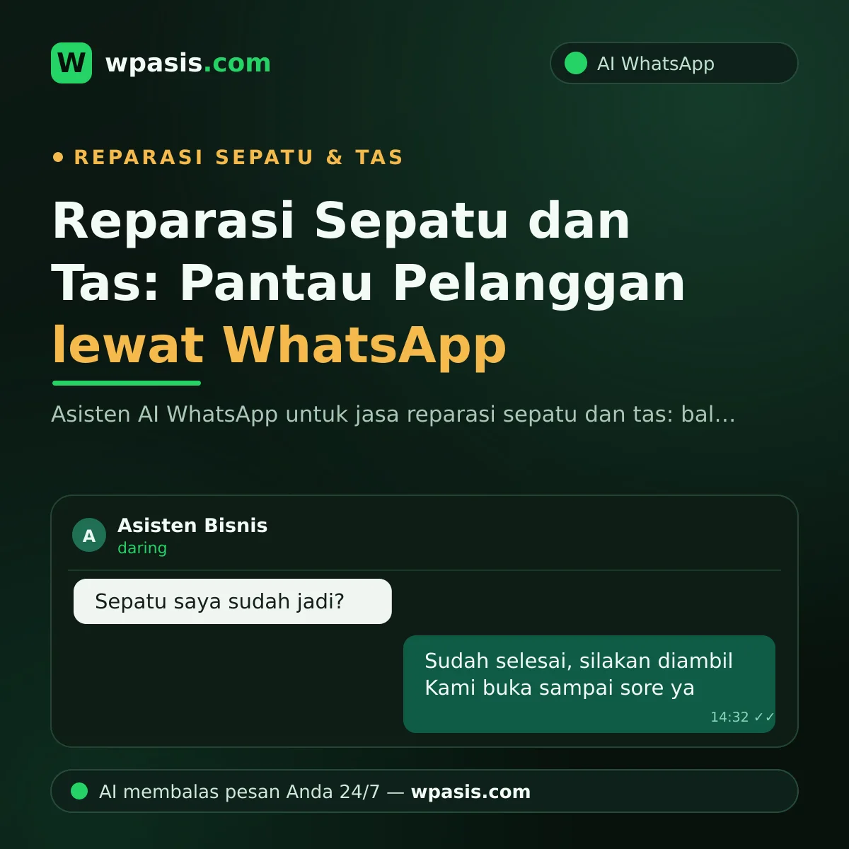 Reparasi Sepatu dan Tas: Pantau Pelanggan lewat WhatsApp