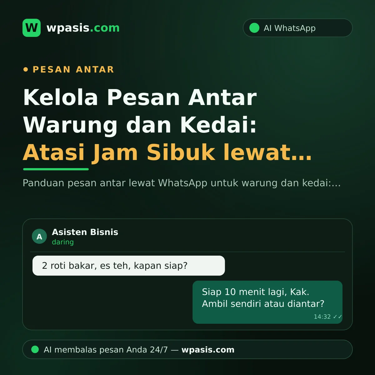 Kelola Pesan Antar Warung dan Kedai: Atasi Jam Sibuk lewat WhatsApp